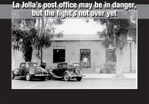 Reflections: La Jolla’s post office may be in danger, but the fight’s not over yet