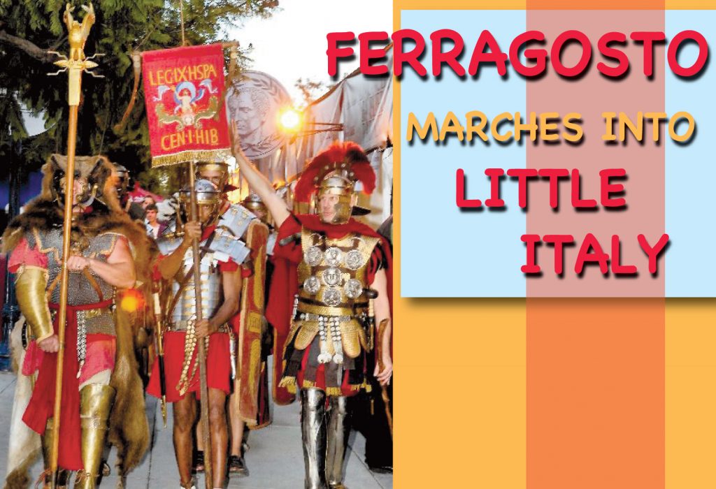 Ferragosto marches into Little Italy