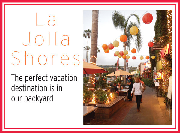La Jolla Shores: The perfect vacation destination is in our backyard