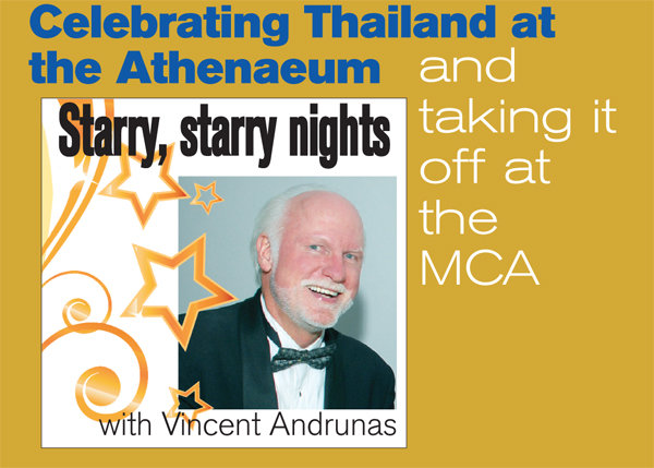 Starry, starry nights: Celebrating Thailand at the Athenaeum and taking it off at the MCA