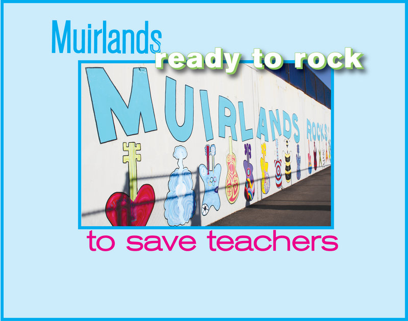 Muirlands ready to rock to save teachers
