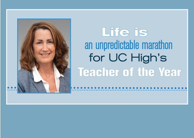 View from 52: Life is an unpredictable marathon for UC High’s Teacher of the Year