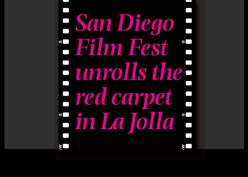 San Diego Film Fest unrolls the red carpet in La Jolla