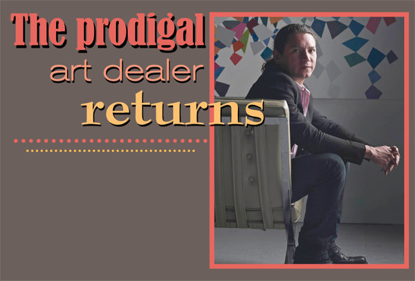 The prodigal art dealer returns