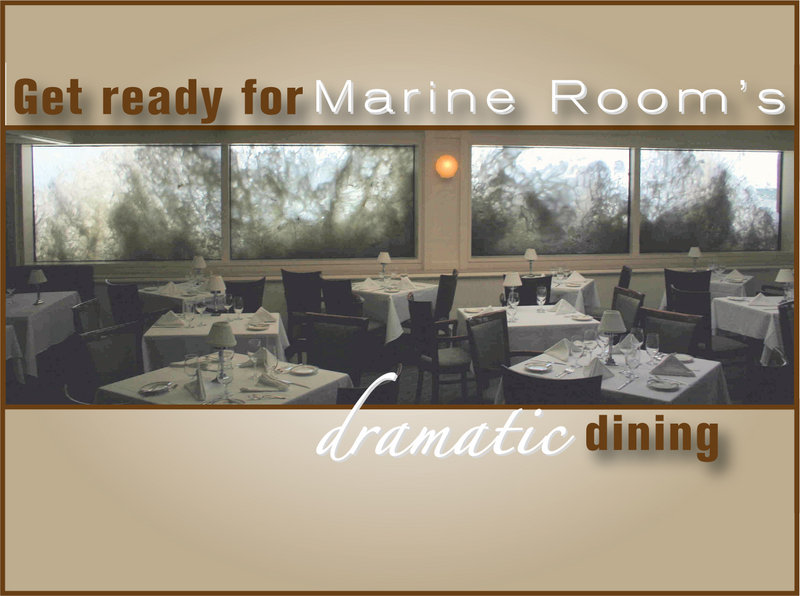 Get ready for Marine Room’s dramatic dining