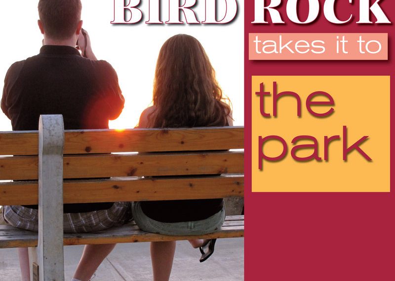 Bird Rock takes it to the park